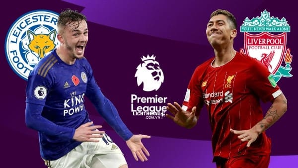 Leicester City – Liverpool 03h00 27/12/2019